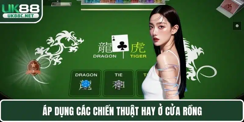 Chiến Thuật Rồng Hổ - Nâng Cao Tỷ Lệ Thắng Nhanh Chóng