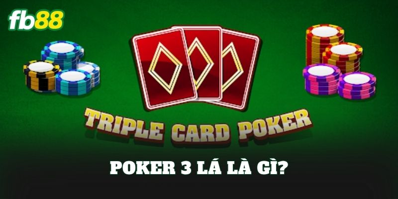 Poker 3 Lá: Luật Chơi 2026 Và Mẹo Thắng Nhanh