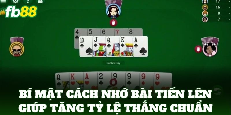 Cách Nhớ Bài Tiến Lên Giúp Tăng Tỷ Lệ Thắng: Bí Kíp Từ FB88 Cách Nhớ Bài Tiến Lên Giúp Tăng Tỷ Lệ Thắng: Bí Kíp Từ FB88