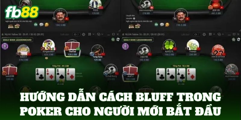 Cách Bluff Trong Poker Cho Người Mới Bắt Đầu Chơi Tại FB88 Cách Bluff Trong Poker Cho Người Mới Bắt Đầu Chơi Tại FB88