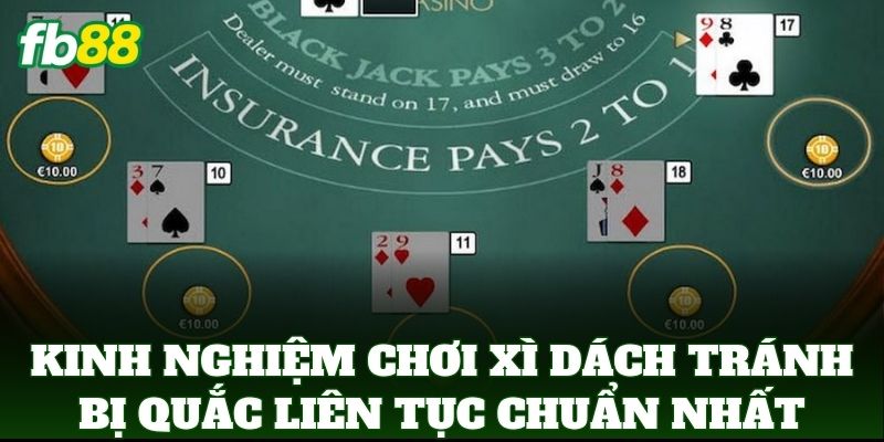 Kinh Nghiệm Chơi Xì Dách Tránh Bị Quắc Liên Tục Chuẩn FB88 Kinh Nghiệm Chơi Xì Dách Tránh Bị Quắc Liên Tục Chuẩn FB88