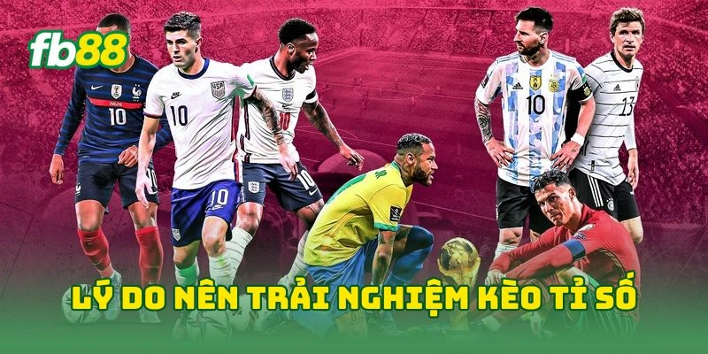 Kèo Tỉ Số World Cup Chính Xác FB88 - 7 Mẹo Bắt Kèo Hiệu Quả! Kèo Tỉ Số World Cup Chính Xác FB88 - 7 Mẹo Bắt Kèo Hiệu Quả!