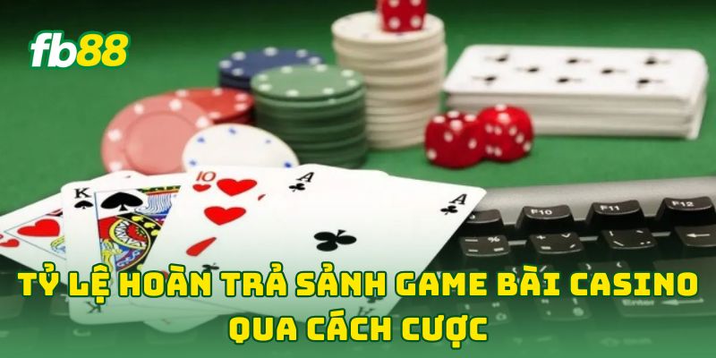 Tỷ Lệ Hoàn Trả Sảnh Game Bài Casino - 6 Tip Quản Lý Vốn Tỷ Lệ Hoàn Trả Sảnh Game Bài Casino - 6 Tip Quản Lý Vốn