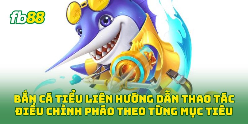 Bắn Cá Tiểu Liên: 7 Cách Săn Thưởng Hiệu Quả Nhất Bắn Cá Tiểu Liên: 7 Cách Săn Thưởng Hiệu Quả Nhất