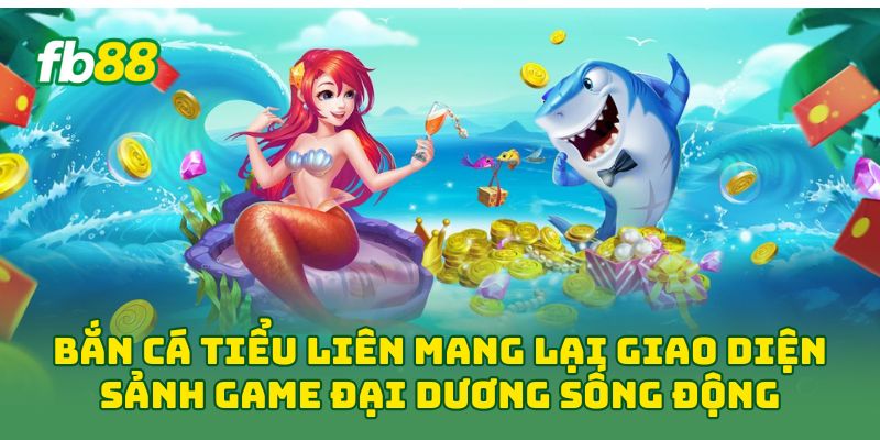 Bắn Cá Tiểu Liên: 7 Cách Săn Thưởng Hiệu Quả Nhất Bắn Cá Tiểu Liên: 7 Cách Săn Thưởng Hiệu Quả Nhất