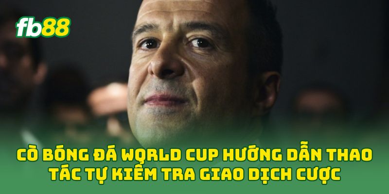 Cò Bóng Đá World Cup: 7 Cách Nhận Biết Và Tránh Rủi Ro Cò Bóng Đá World Cup: 7 Cách Nhận Biết Và Tránh Rủi Ro