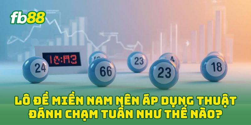 Lô Đề Miền Nam: 5 Tip Soi Cầu Đỉnh Cao Mà Cao Thủ Hay Dùng Lô Đề Miền Nam: 5 Tip Soi Cầu Đỉnh Cao Mà Cao Thủ Hay Dùng
