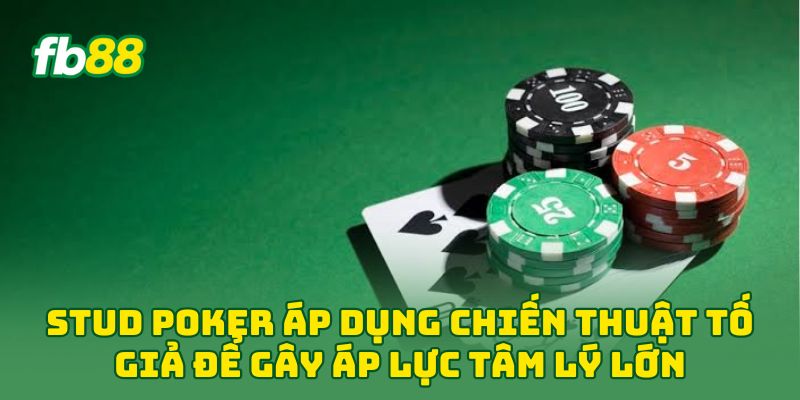 Stud Poker: 5 Bí Quyết Vàng Đánh Bại Mọi Đối Thủ Từ FB88 Stud Poker: 5 Bí Quyết Vàng Đánh Bại Mọi Đối Thủ Từ FB88