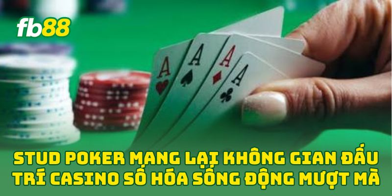 Stud Poker: 5 Bí Quyết Vàng Đánh Bại Mọi Đối Thủ Từ FB88 Stud Poker: 5 Bí Quyết Vàng Đánh Bại Mọi Đối Thủ Từ FB88