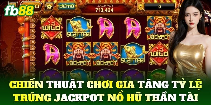 Nổ Hũ Thần Tài - Bí Quyết Săn Jackpot Lớn Cho Bet Thủ FB88