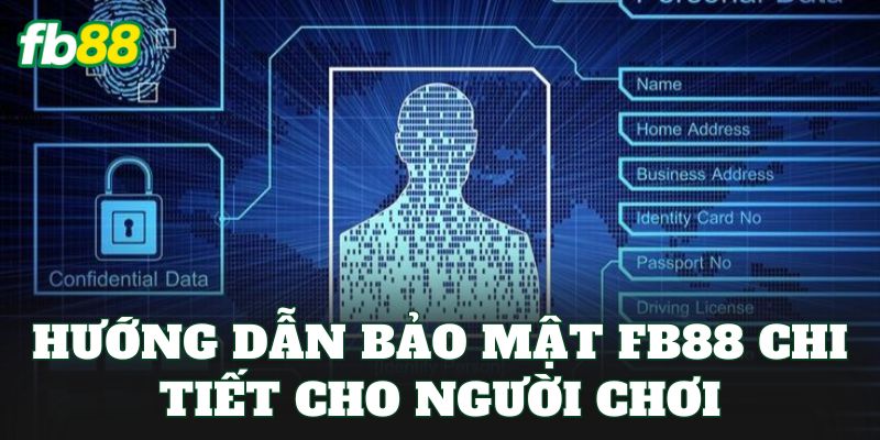 Bảo Mật FB88: Cách Giữ Tài Khoản Luôn An Toàn
