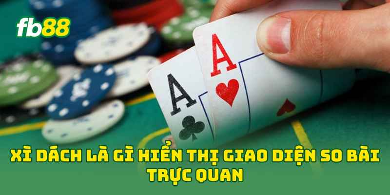 Xì Dách Là Gì? Cách Chơi Và Kinh Nghiệm Dễ Thắng Đến 99% Xì Dách Là Gì? Cách Chơi Và Kinh Nghiệm Dễ Thắng Đến 99%